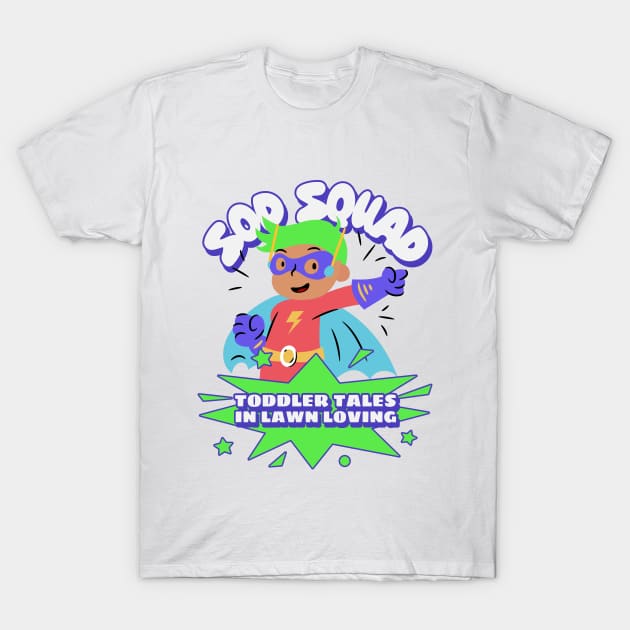 Sod Squad : Toddler Tales in Lawn Loving T-Shirt by Witty Wear Studio